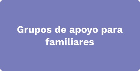 Grupos de apoyo para familiares